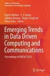 Emerging Trends in Data Driven Computing and Communications cover