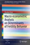 Macro-econometric Analysis on Determinants of Fertility Behavior cover