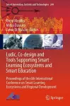 Ludic, Co-design and Tools Supporting Smart Learning Ecosystems and Smart Education cover