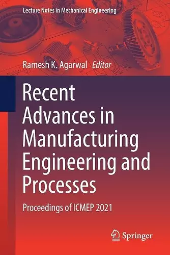 Recent Advances in Manufacturing Engineering and Processes cover