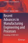 Recent Advances in Manufacturing Engineering and Processes cover