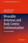 Wearable Antennas and Body Centric Communication cover