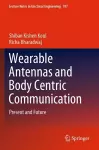 Wearable Antennas and Body Centric Communication cover