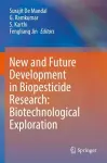 New and Future Development in Biopesticide Research: Biotechnological Exploration cover