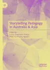 Storytelling Pedagogy in Australia & Asia cover