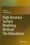 High Accuracy Surface Modeling Method: The Robustness cover