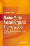 Nano/Micro Metal-Organic Frameworks cover