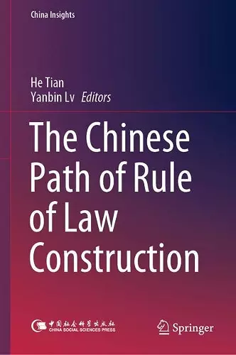 The Chinese Path of Rule of Law Construction cover