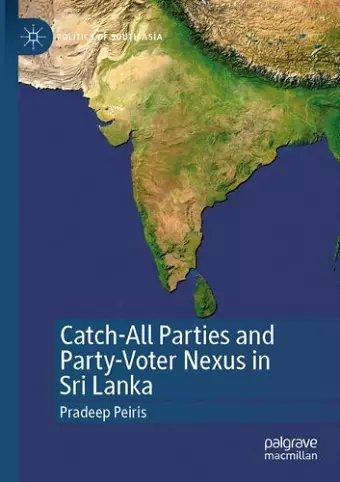 Catch-All Parties and Party-Voter Nexus in Sri Lanka cover