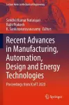 Recent Advances in Manufacturing, Automation, Design and Energy Technologies cover