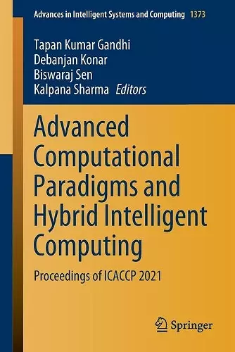 Advanced Computational Paradigms and Hybrid Intelligent Computing cover
