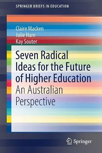 Seven Radical Ideas for the Future of Higher Education cover