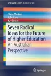 Seven Radical Ideas for the Future of Higher Education cover