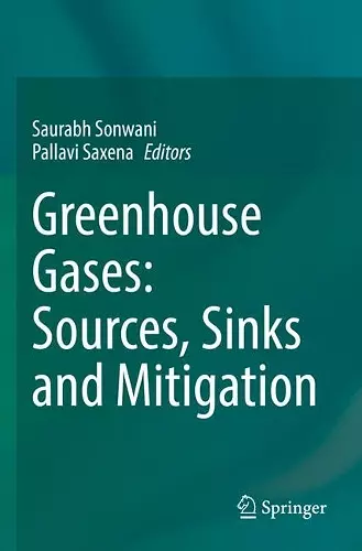 Greenhouse Gases: Sources, Sinks and Mitigation cover