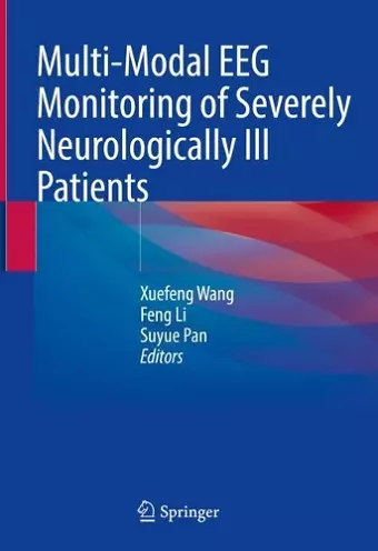 Multi-Modal EEG Monitoring of Severely Neurologically Ill Patients cover