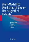 Multi-Modal EEG Monitoring of Severely Neurologically Ill Patients cover