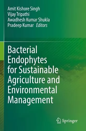 Bacterial Endophytes for Sustainable Agriculture and Environmental Management cover