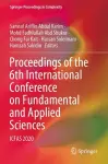 Proceedings of the 6th International Conference on Fundamental and Applied Sciences cover