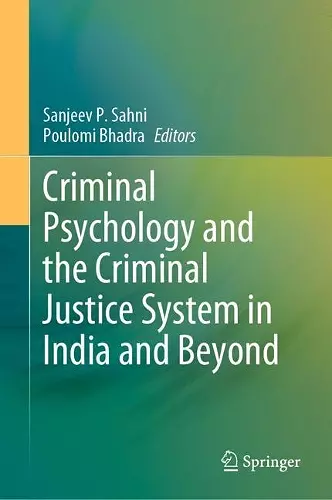 Criminal Psychology and the Criminal Justice System in India and Beyond cover