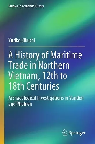 A History of Maritime Trade in Northern Vietnam, 12th to 18th Centuries cover