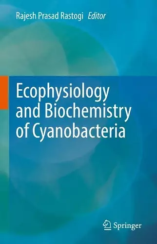 Ecophysiology and Biochemistry of Cyanobacteria cover