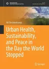 Urban Health, Sustainability, and Peace in the Day the World Stopped cover