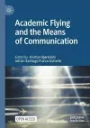 Academic Flying and the Means of Communication cover