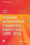 Evaluation on Government Transparency Index in China (2009—2016) cover