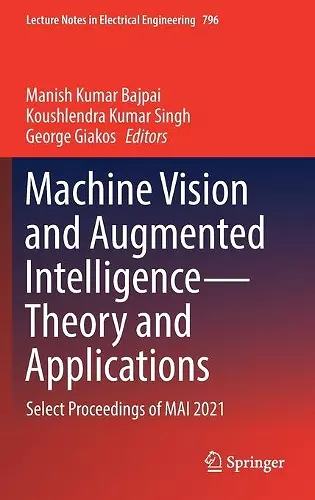 Machine Vision and Augmented Intelligence—Theory and Applications cover