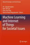 Machine Learning and Internet of Things for Societal Issues cover