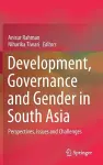 Development, Governance and Gender in South Asia cover