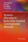 Resource Allocation in Backscatter-Assisted Communication Networks cover