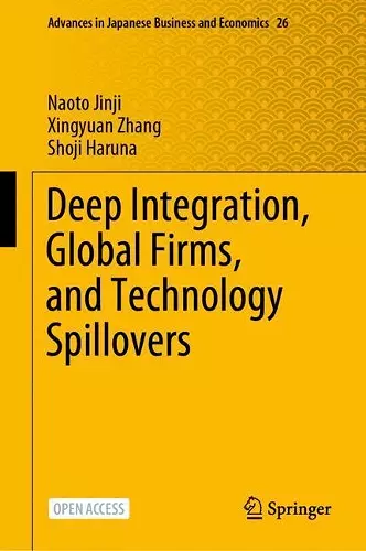 Deep Integration, Global Firms, and Technology Spillovers cover