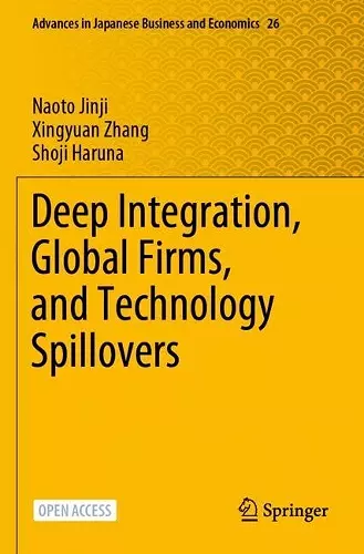 Deep Integration, Global Firms, and Technology Spillovers cover