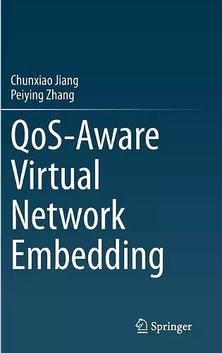 QoS-Aware Virtual Network Embedding cover