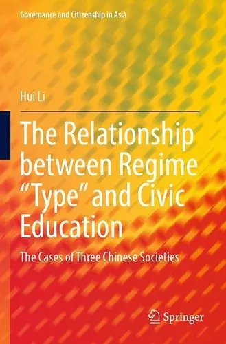 The Relationship between Regime “Type” and Civic Education cover