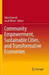 Community Empowerment, Sustainable Cities, and Transformative Economies cover