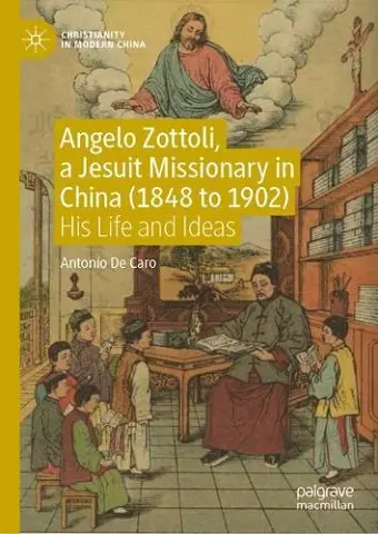 Angelo Zottoli, a Jesuit Missionary in China (1848 to 1902) cover