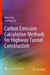 Carbon Emission Calculation Methods for Highway Tunnel Construction cover