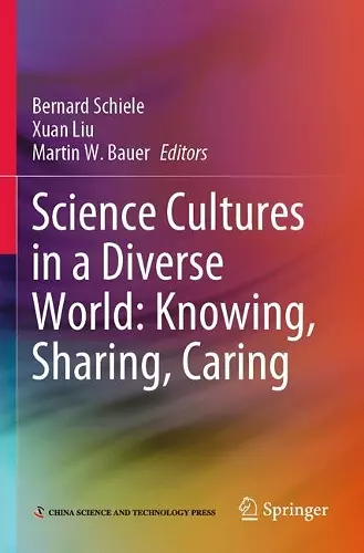 Science Cultures in a Diverse World: Knowing, Sharing, Caring cover