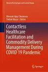 Contactless Healthcare Facilitation and Commodity Delivery Management During COVID 19 Pandemic cover