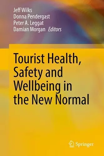 Tourist Health, Safety and Wellbeing in the New Normal cover