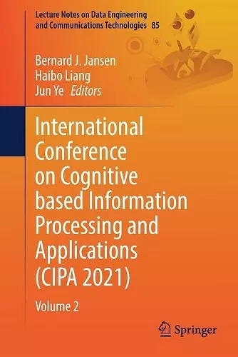 International Conference on Cognitive based Information Processing and Applications (CIPA 2021) cover