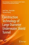 Construction Technology of Large Diameter Underwater Shield Tunnel cover