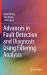 Advances in Fault Detection and Diagnosis Using Filtering Analysis cover