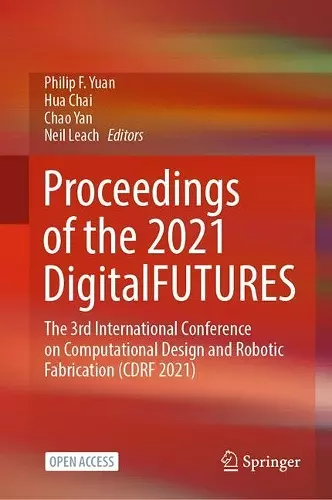 Proceedings of the 2021 DigitalFUTURES cover