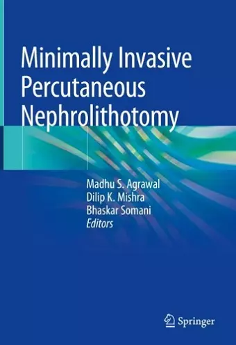 Minimally Invasive Percutaneous Nephrolithotomy cover