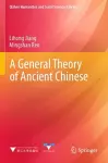 A General Theory of Ancient Chinese cover