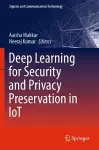 Deep Learning for Security and Privacy Preservation in IoT cover