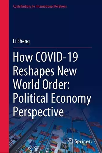 How COVID-19 Reshapes New World Order: Political Economy Perspective cover